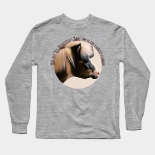 Bye Bye Li’l Sebastian | Miss you in the saddest fashion Long Sleeve T-Shirt